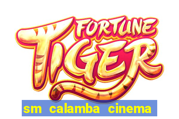 sm calamba cinema ticket price