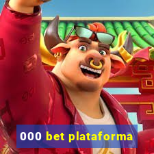 000 bet plataforma