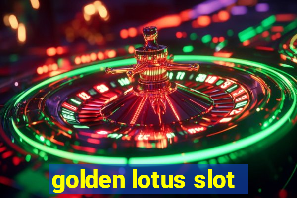 golden lotus slot