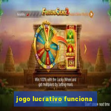 jogo lucrativo funciona