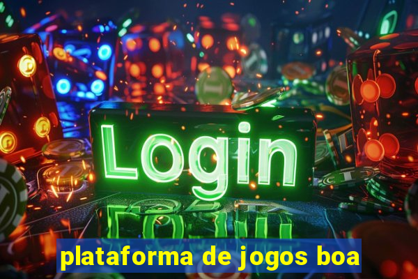 plataforma de jogos boa