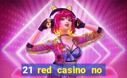 21 red casino no deposit bonus