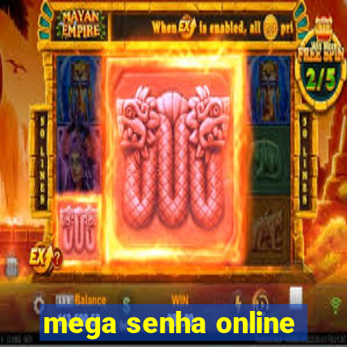 mega senha online