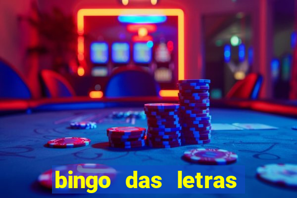 bingo das letras para imprimir colorido