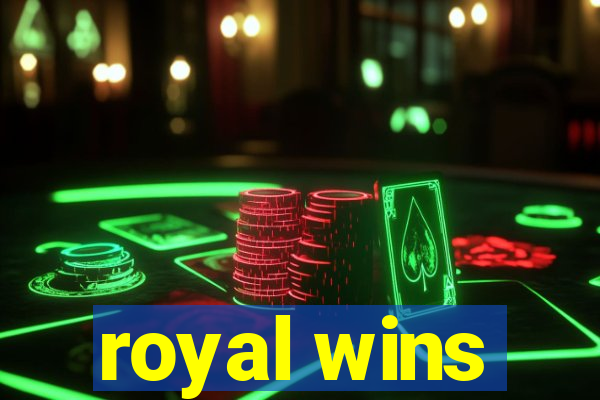 royal wins