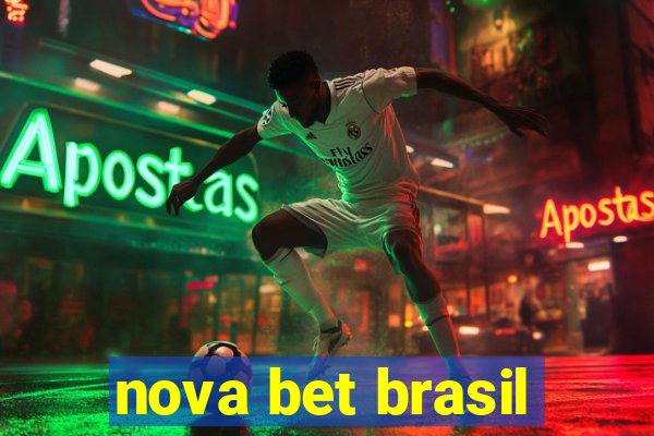 nova bet brasil