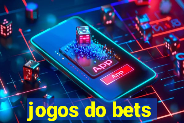 jogos do bets