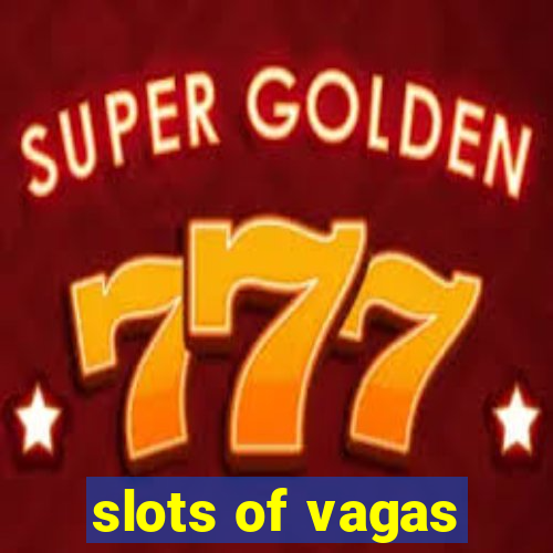 slots of vagas