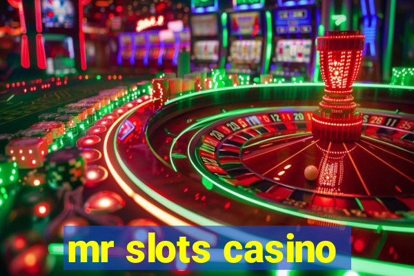 mr slots casino