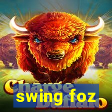 swing foz