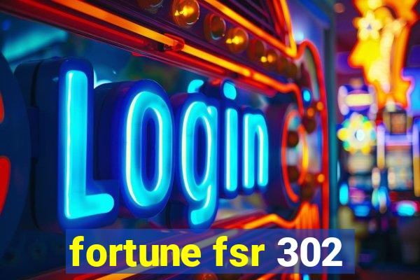 fortune fsr 302