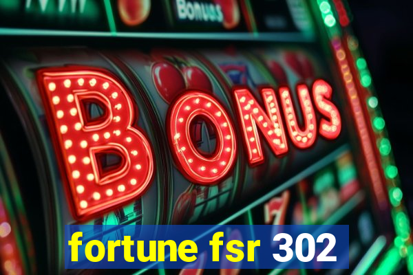 fortune fsr 302