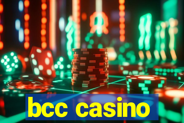 bcc casino