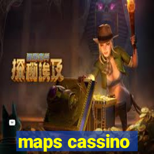 maps cassino