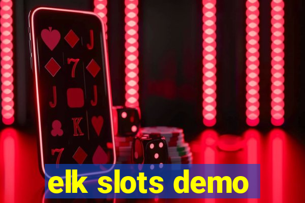 elk slots demo