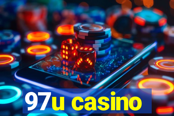 97u casino