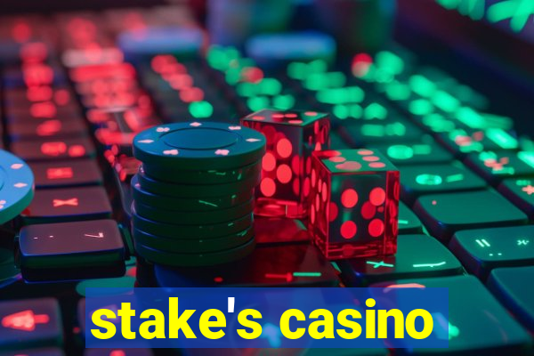 stake's casino