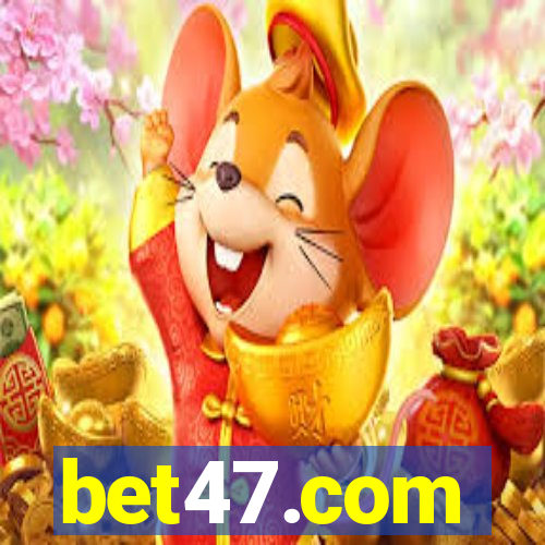 bet47.com