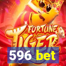 596 bet