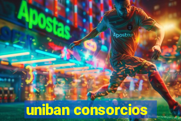 uniban consorcios