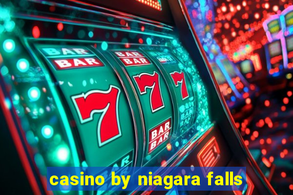 casino by niagara falls