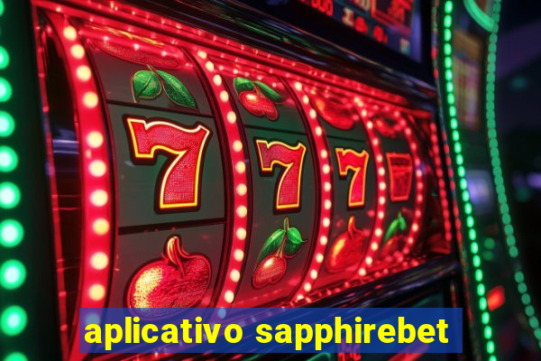 aplicativo sapphirebet