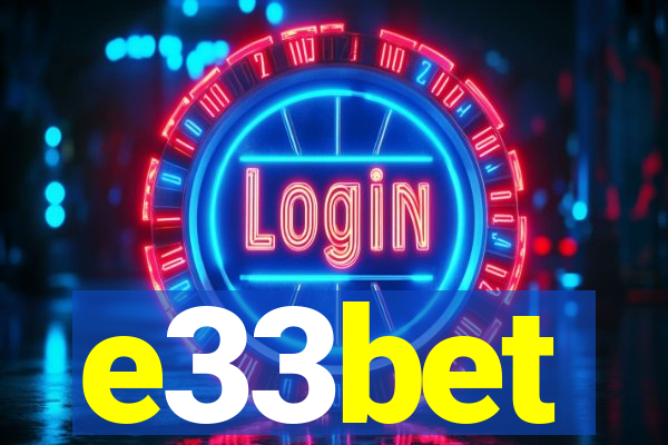 e33bet