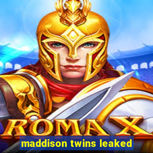 maddison twins leaked