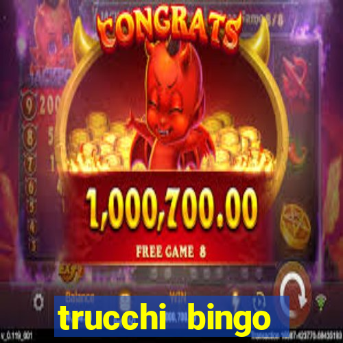 trucchi bingo william hill