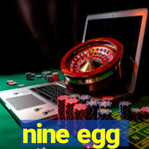 nine egg