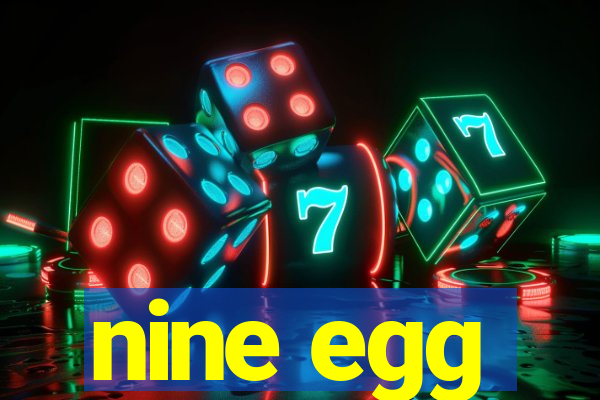 nine egg