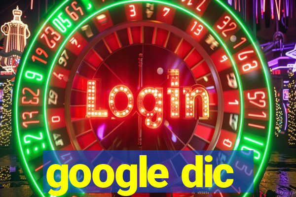 google dic