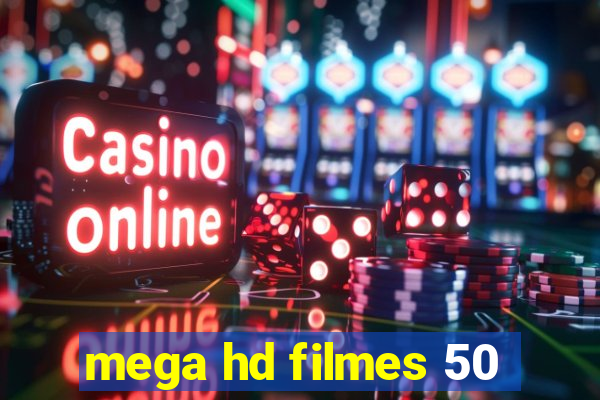 mega hd filmes 50