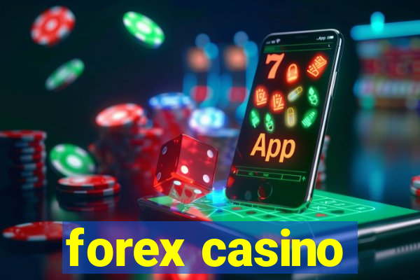 forex casino