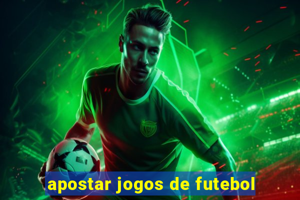 apostar jogos de futebol