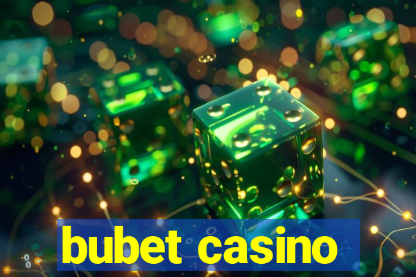 bubet casino