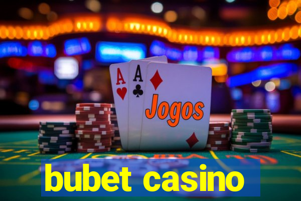 bubet casino