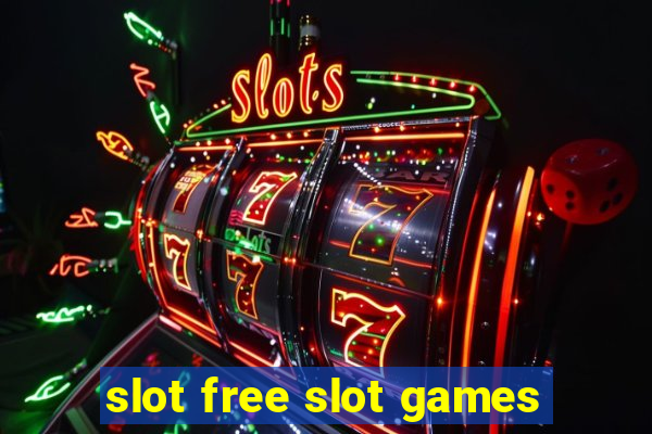 slot free slot games