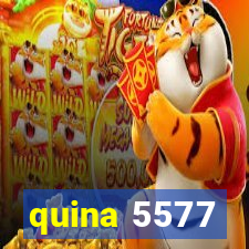 quina 5577