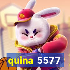 quina 5577