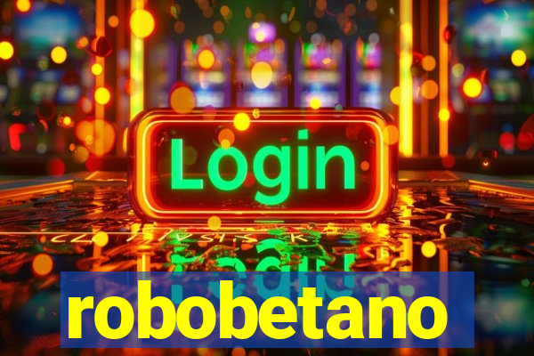 robobetano