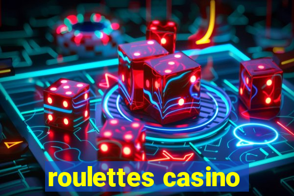 roulettes casino