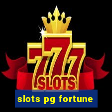 slots pg fortune