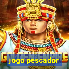 jogo pescador