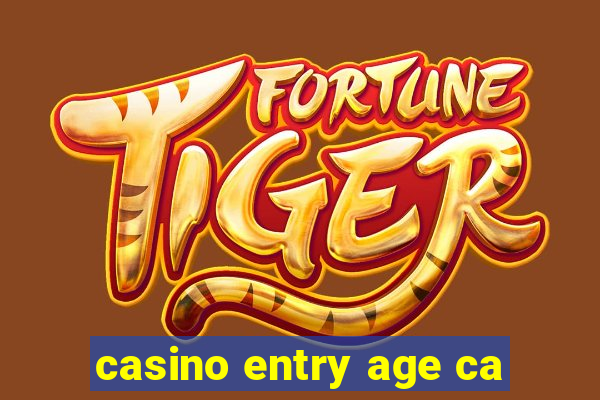 casino entry age ca