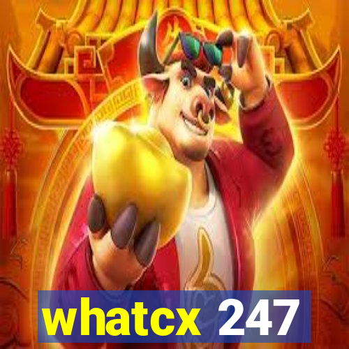 whatcx 247