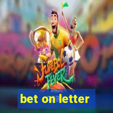 bet on letter