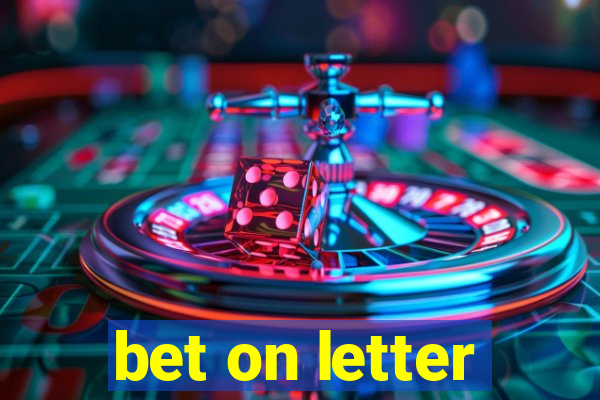 bet on letter