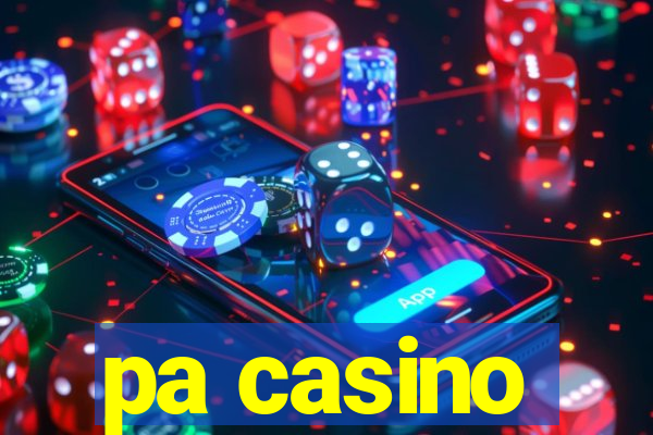 pa casino