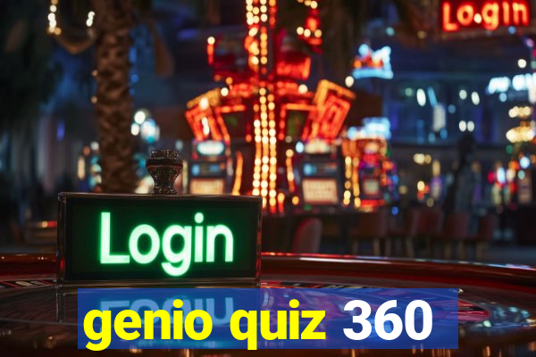 genio quiz 360